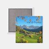 Val di Funes mit Herbstblättern quadratischer Text Magnet (Vorderseite/Rückseite)