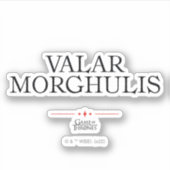 Valar Morghulis Aufkleber (Vorderseite)