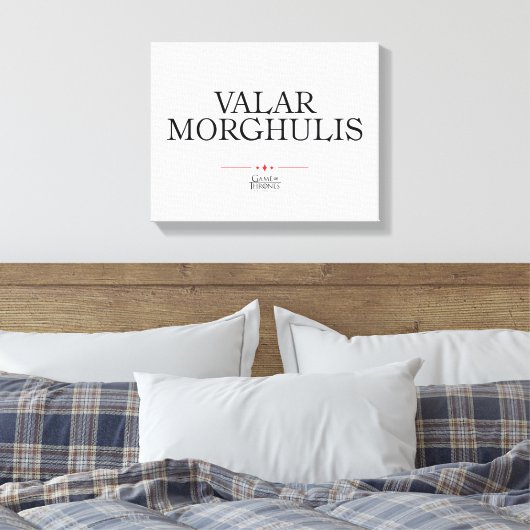 Valar Morghulis Leinwanddruck (Insitu (Schlafzimmer))