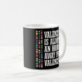 Valencia ist eine Stunde von Spanien Spanien Spani Kaffeetasse (VorderseiteRechts)