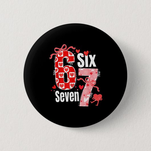 Valentin 67 Sechs Sieben Herz Kokette Schleife Val Button (Vorderseite)