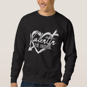 Valentin Der Original Valentinstag Date Night C Sweatshirt