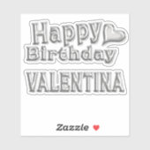 Valentina Happy Birthday silver Aufkleber Sticker (Blatt)