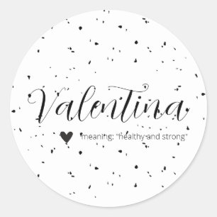 Valentina Name Bedeutung Minimal Moderne Schwarz-w Runder Aufkleber