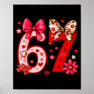 Valentine 67 Lustig Six Seven Meme Coquette Bogen  Poster