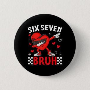 Valentine 67 Meme Six Seven Bruh Herz Dabbing 6 7 Button