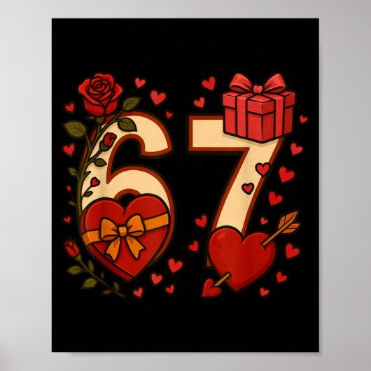 Valentine 67 Meme Six Seven Funny Gen Alpha  Poster (Vorne)