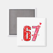 Valentine 67 Six Seven Funny Saying Viral Meme Magnet (Vorderseite/Rückseite)