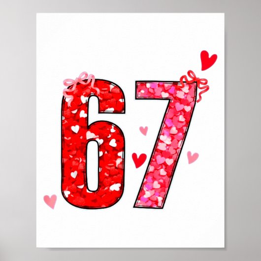Valentine 67 Six Seven Funny Saying Viral Meme  Poster (Vorne)