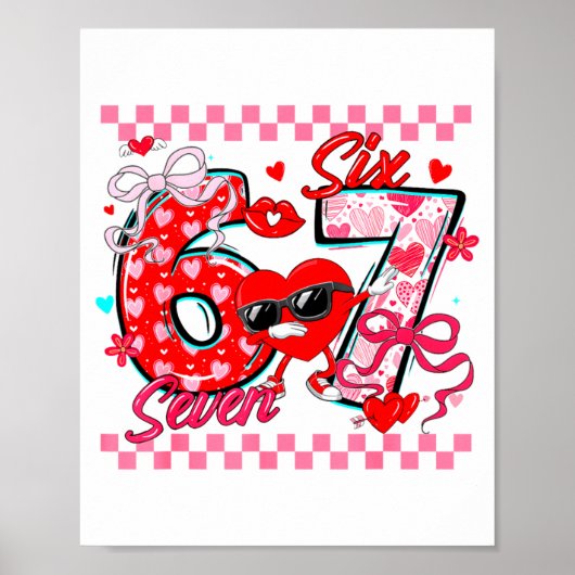 Valentine 67 Six Seven Meme Dabbing Hearts Matchin Poster (Vorne)