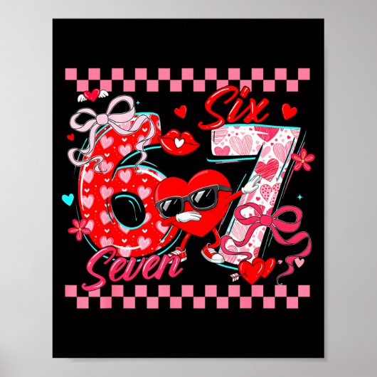 Valentine 67 Six Seven Meme Dabbing Herzen passend Poster (Vorne)