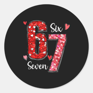 Valentine 67 Six Seven Meme Rose Herzen Valentinst Runder Aufkleber