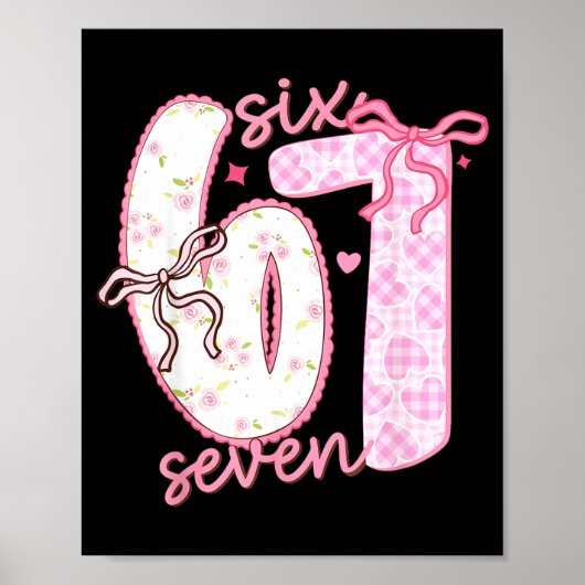 Valentine 6 7 Funny Six Seven 67 Happy Valentines  Poster (Vorne)