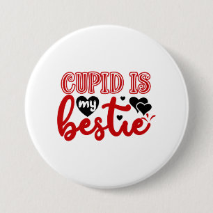 Valentine Art Cupid ist meine Bestie Button