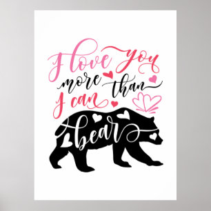 Valentine Art I Liebe Sie mehr als ich tragen kann Poster