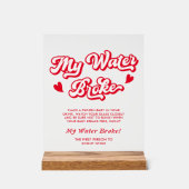 Valentine Baby Dusche Mein Wasser Broke Spiel Acrylschild (Vorderseite)