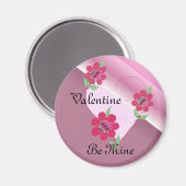 Valentine Be Mine Magnet (Vorderseite/Rückseite)