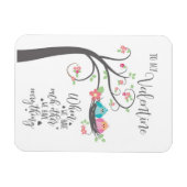 Valentine Bird Nest, wenn wir einander haben Magnet (Horizontal)