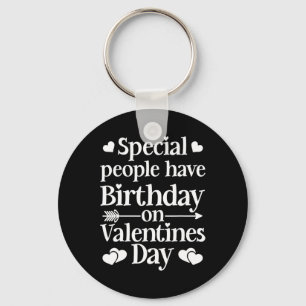 Valentine Birthday Girls Geboren auf Valentinen Schlüsselanhänger