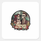 Valentine bis zum Tod tun uns Teil Classic Quadratischer Aufkleber (Vorderseite)