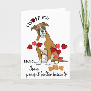 Valentine Card from Your Boxer Dog Love Biscuits Feiertagskarte