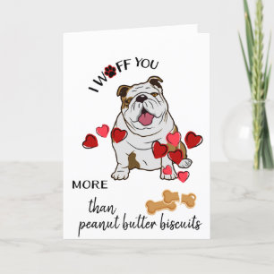Valentine Card from Your Bulldog Dog Love Biscuits Feiertagskarte