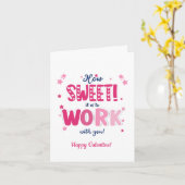 Valentine Card – “How Sweet It Is Working With Karte (Gelbe Blume)