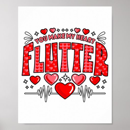 Valentine Cardiac Nurse You Make My Heart Flutter  Poster (Vorne)