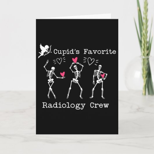 Valentine Cupid's Favorite Radiology Crew Skeleton Karte (Vorderseite)