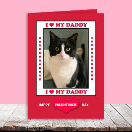 Valentine Day from Cat to Daddy Your Photo Feiertagskarte