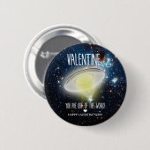 Valentine, du bist aus dieser Welt! Button (Vorne & Hinten)