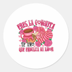 Valentine Eres La Conchita Que Endulza Mi Runder Aufkleber