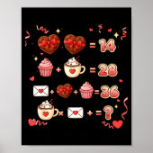 Valentine Funny Math Equation 6 7 Six Seven Meme T Poster (Vorne)