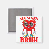 Valentine Funny Six Seven Bruh Meme 67 Heart Lover Magnet (Vorderseite/Rückseite)
