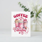Valentine Gift | Kaffee ist mein Valentine Postkarte (Stehend Vorderseite)