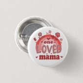 Valentine Gift | One Love Mama Button (Vorne & Hinten)
