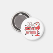 Valentine Gift | Sei mein Wein Magnet (Vorderseite/Rückseite)