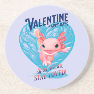 Valentine Happy Day Bleibe seltsam bleibe Axolotl Getränkeuntersetzer