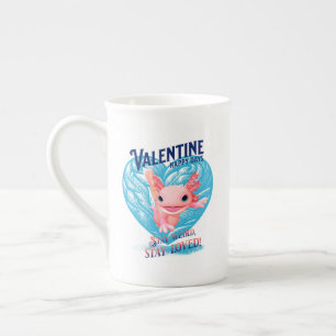 Valentine Happy Day Bleibe seltsam bleibe Axolotl Porzellantasse
