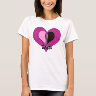 Valentine Heart Pink and Black Be Mine T-Shirt