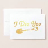 Valentine I Dig You Folienkarte (Vorderseite mit Umschlag)