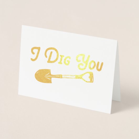 Valentine I Dig You Folienkarte (Vorderseite)