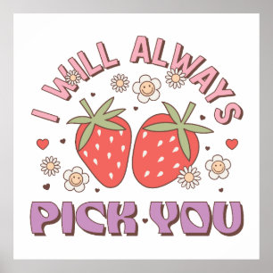 Valentine ich werde Sie immer auswählen Poster