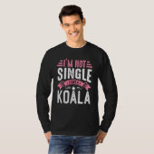 Valentine I'm Not Single I Have A Koala Boy Toddle T-Shirt (Vorne ganz)