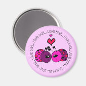 Valentine Liebe Bug Magnet (Vorderseite/Rückseite)