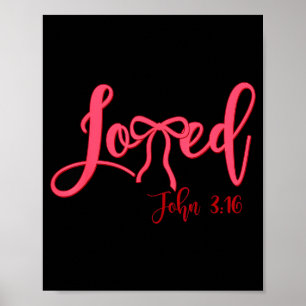Valentine liebte süße John 3-16 christliche Mädche Poster