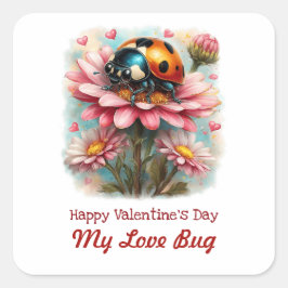  Valentine Love Bug on Blossoms Rose Quadratischer Aufkleber