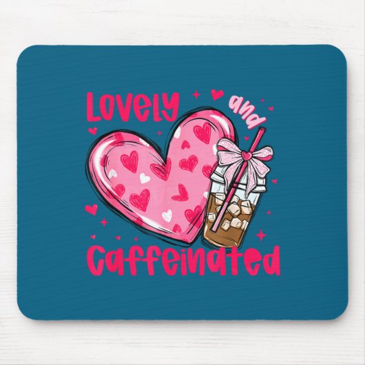 Valentine Lovely & Caffeinated Coffee Lover Co Mousepad (Vorne)