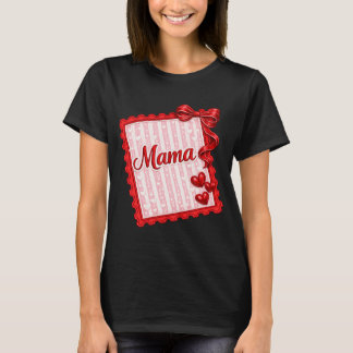 Valentine Mama Stickerei-Stil | Mama Liebe Valen T-Shirt