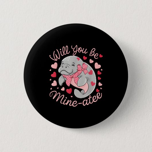 Valentine Manatee Cute Animal Hearts Will You Be M Button (Vorderseite)